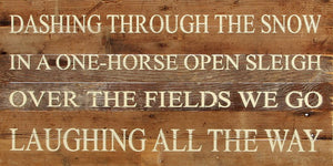 
                  
                    Load image into Gallery viewer, Dashing through the snow in a one-horse open sleigh over the fields we go laughing all the way / 24&amp;quot;x12&amp;quot; Reclaimed Wood Sign
                  
                