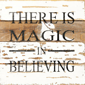 
                  
                    Load image into Gallery viewer, There is magic in believing / 8x8 Reclaimed Wood Wall Art
                  
                