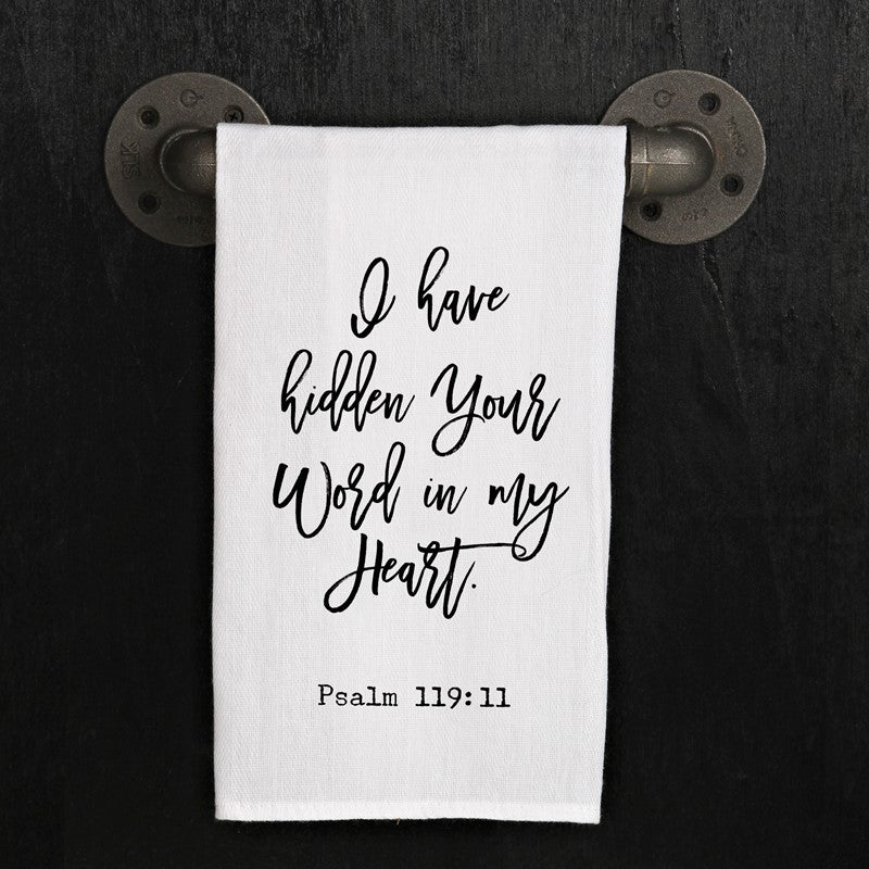 I have hidden Your word in my heart -Psalm 119:11