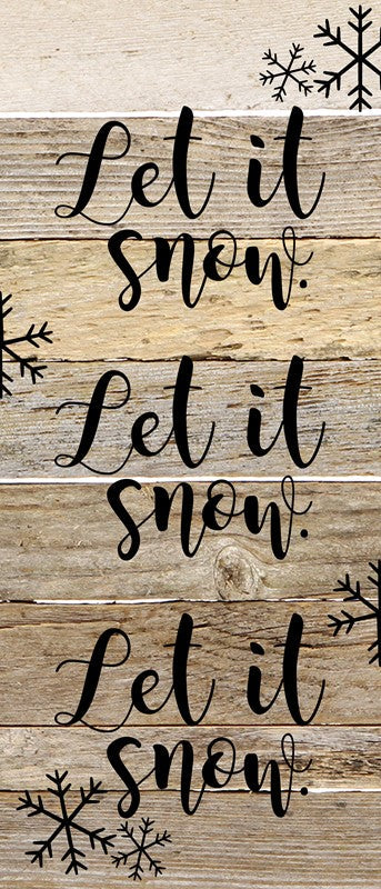 Let it snow. Let it snow. Let it snow. (snow flakes) / 6