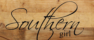 
                  
                    Load image into Gallery viewer, Southern girl / 14&amp;quot;x6&amp;quot; Reclaimed Wood Sign
                  
                