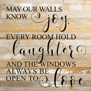 
                  
                    Load image into Gallery viewer, May our walls know joy, every room hold laughter and the windows always be open to love. / 28&amp;quot;x28&amp;quot; Reclaimed Wood Sign
                  
                