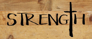 
                  
                    Load image into Gallery viewer, Strength / 14&amp;quot;x6&amp;quot; Reclaimed Wood Sign
                  
                