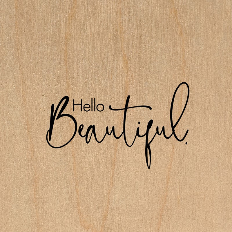 Hello Beautiful / 6