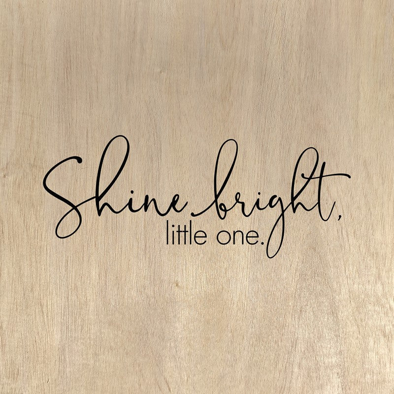 Shine bright, little one, / 28