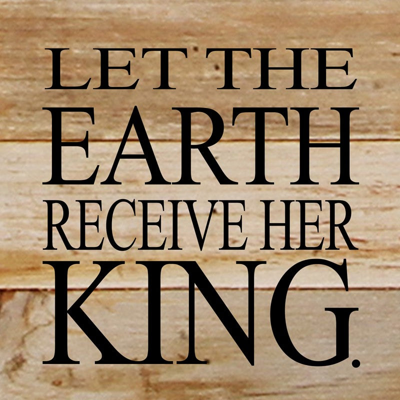 Let the Earth receive her king. / 6