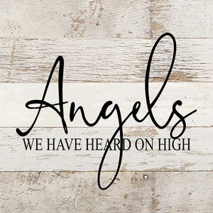 
                  
                    Load image into Gallery viewer, Angels we have heard on high / 10&amp;quot;x10&amp;quot; Reclaimed Wood Sign
                  
                