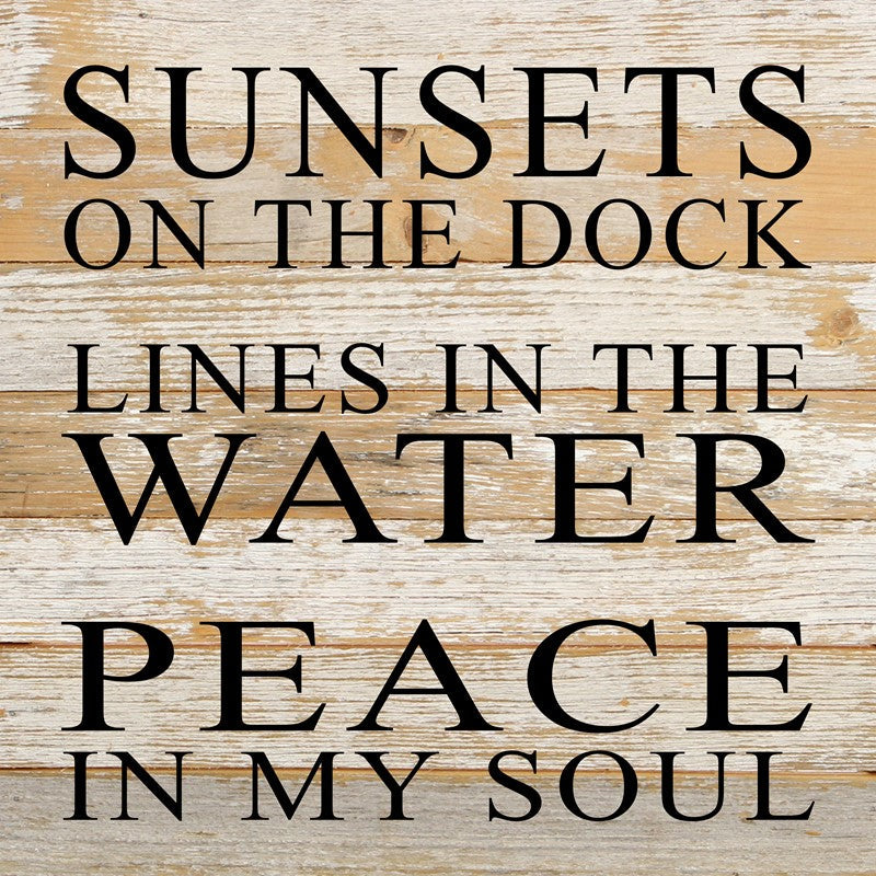 Sunsets on the dock, lines in the water, peace in my soul / 14