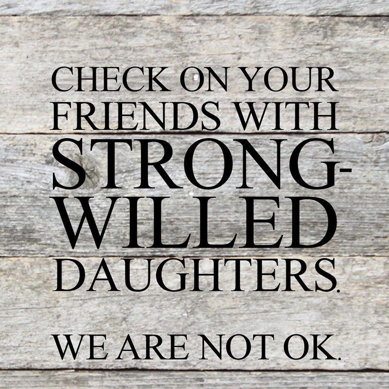 Check on your friends with strong-willed daughters. We are not OK. / 6